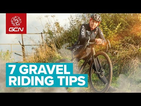 7 Essential Gravel Riding Skills & Tips